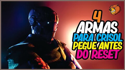 DESTINY 2 │ PEGUE 4 ARMAS PARA O CRISOL ANTES DO RESET NÃO PERCA!
