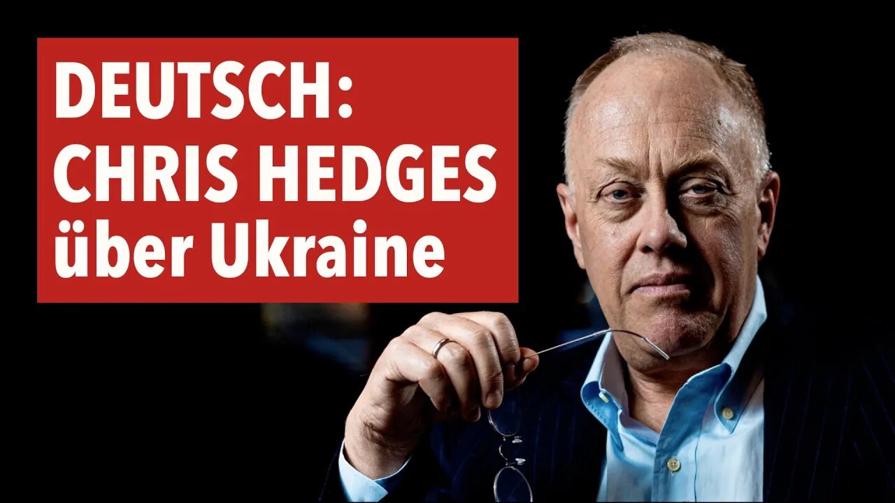 Chris Hedges - Ukraine und Medienzensur