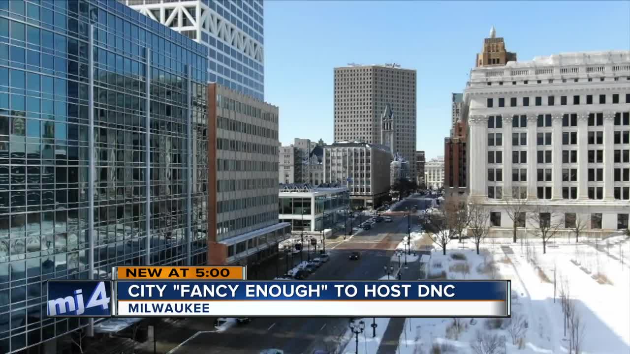 Is Milwaukee fancy enough to host the 2020 DNC?
