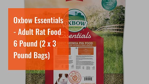 Oxbow Essentials - Adult Rat Food 6 Pound (2 x 3 Pound Bags)