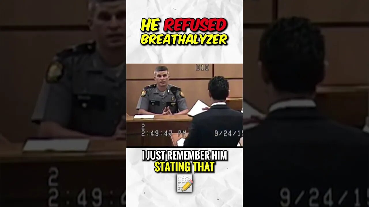 Why did he REFUSED BREATHALYZER?