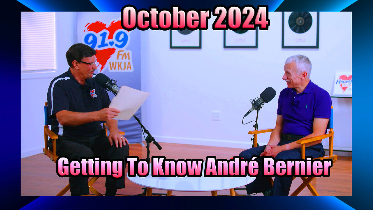 Getting To Know André Bernier - WKJA-FM 91.1