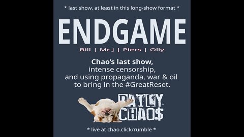 LAST SHOW! ~ ENDGAME ~ Daily Choas