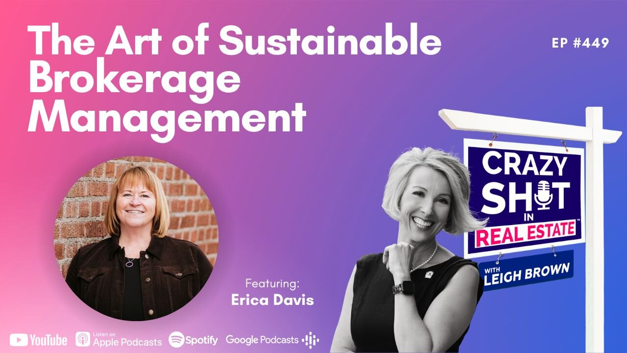 The Art of Sustainable Brokerage Management with Erica Davis