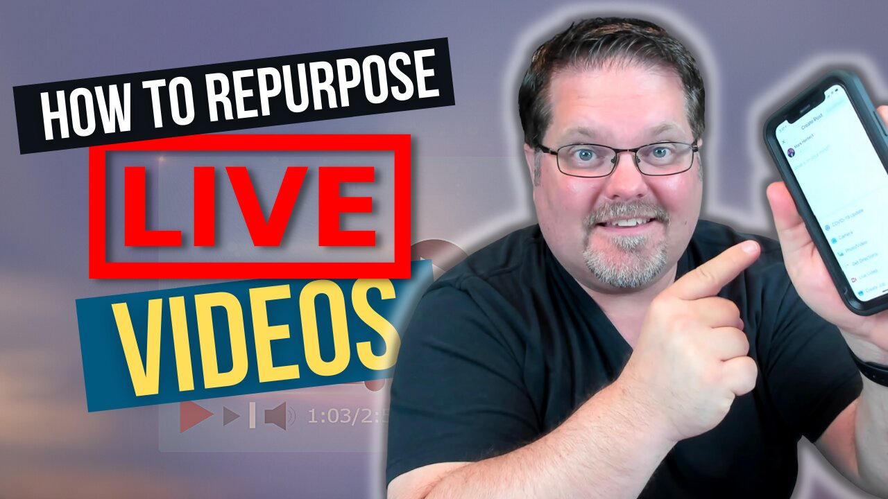 Repurpose Live Videos | 3 Easy Ways To Get More Exposure