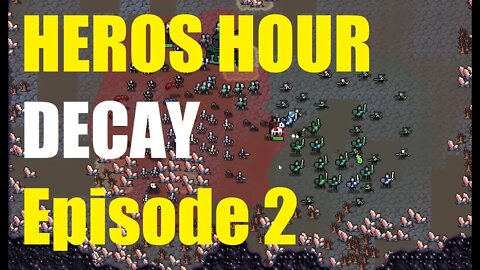 HERO'S HOUR Decay full-play through EP#2