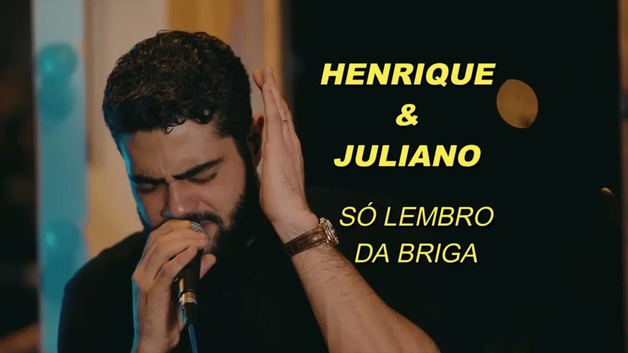 SÓ LEMBRO DA BRIGA - HENRIQUE E JULIANO (SÓ ACAPELLA)