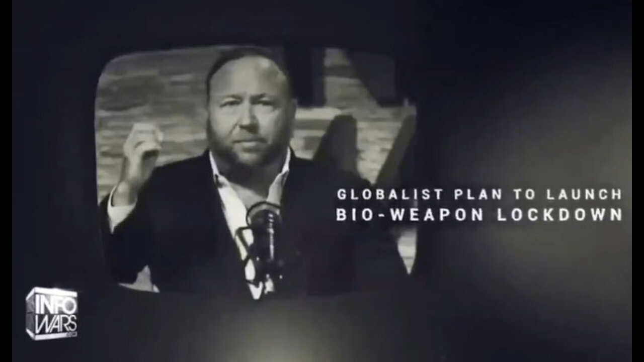 In 2018 Alex Jones warned us about globalist plan to launch bio-weapon lockdown