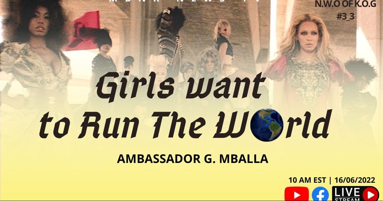 Girls want to run the World