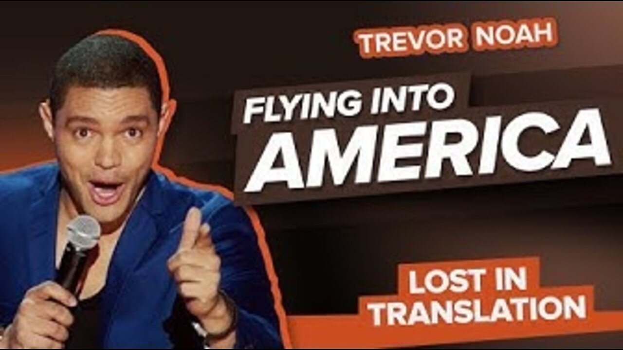 “Fly into America” By Trevor Noah