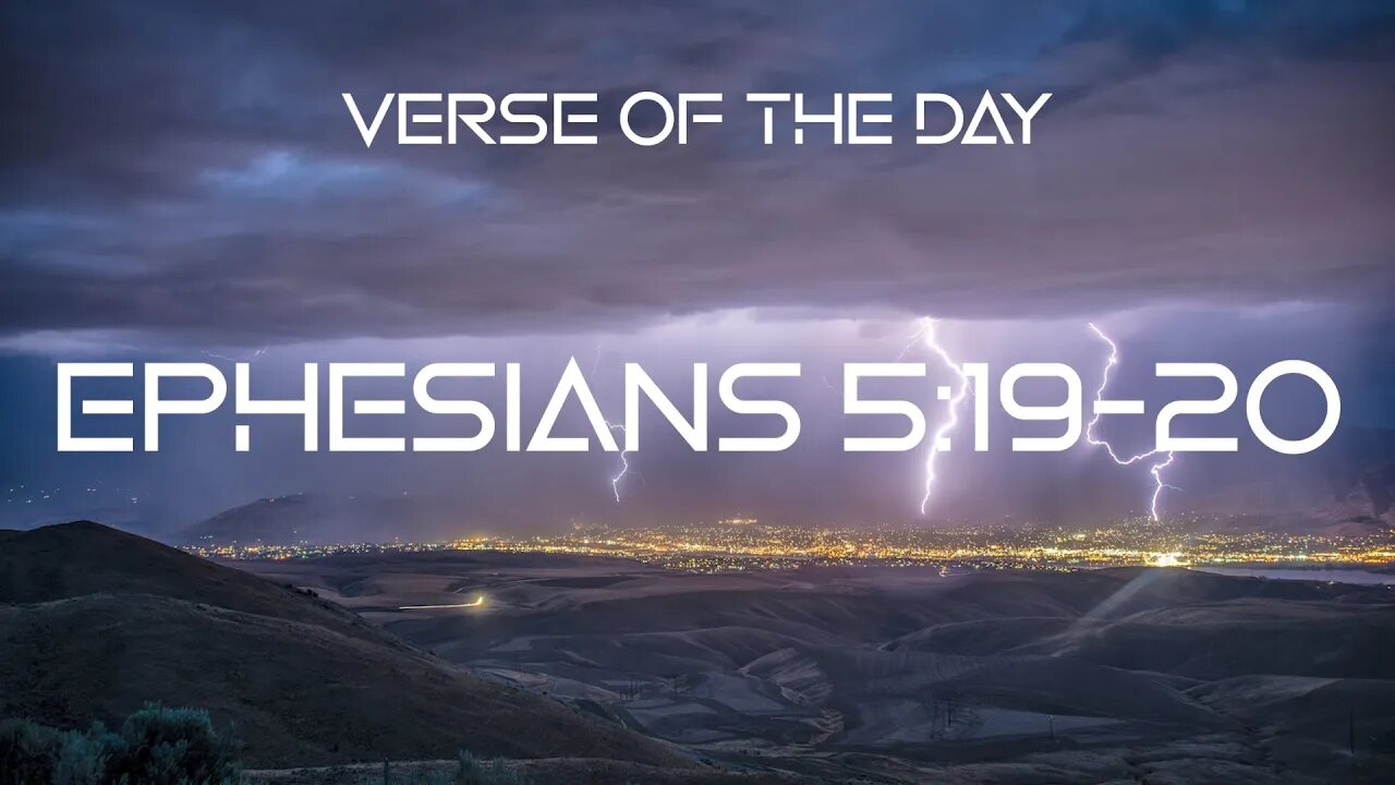 October 26, 2022 - Ephesians 5:19-20 // Verse of the Day