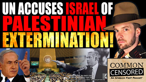 U.N. ACCUSES ISRAEL OF PALESTINIAN "EXTERMINATION"!