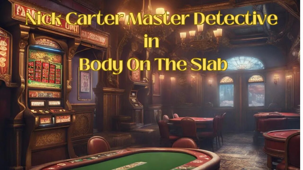 Nick Carter Master Detective In Body On The Slab