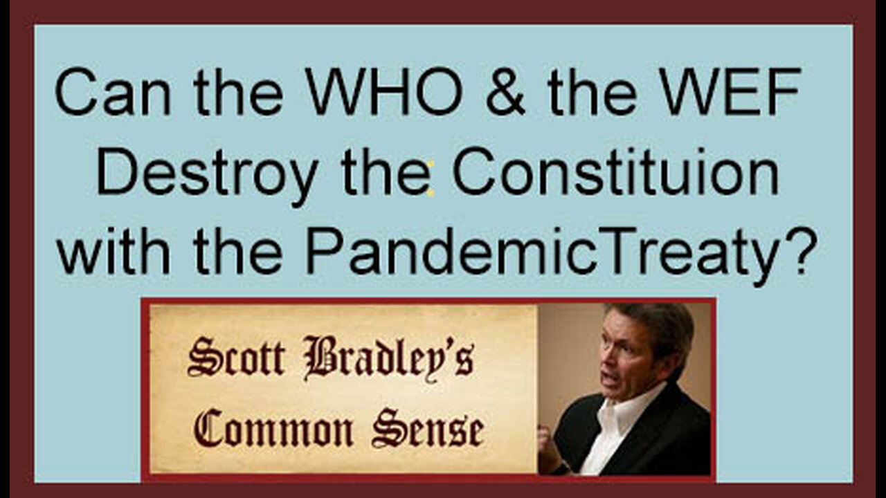 Can the WHO & the WEF Destroy the Constitution with the Pandemic Treaty?