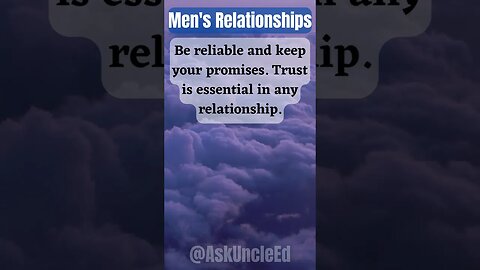 Men's Relationships : Be Reliable