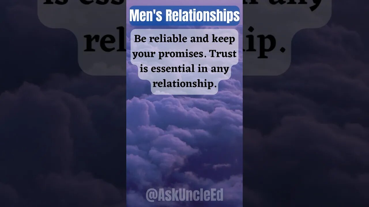 Men's Relationships : Be Reliable