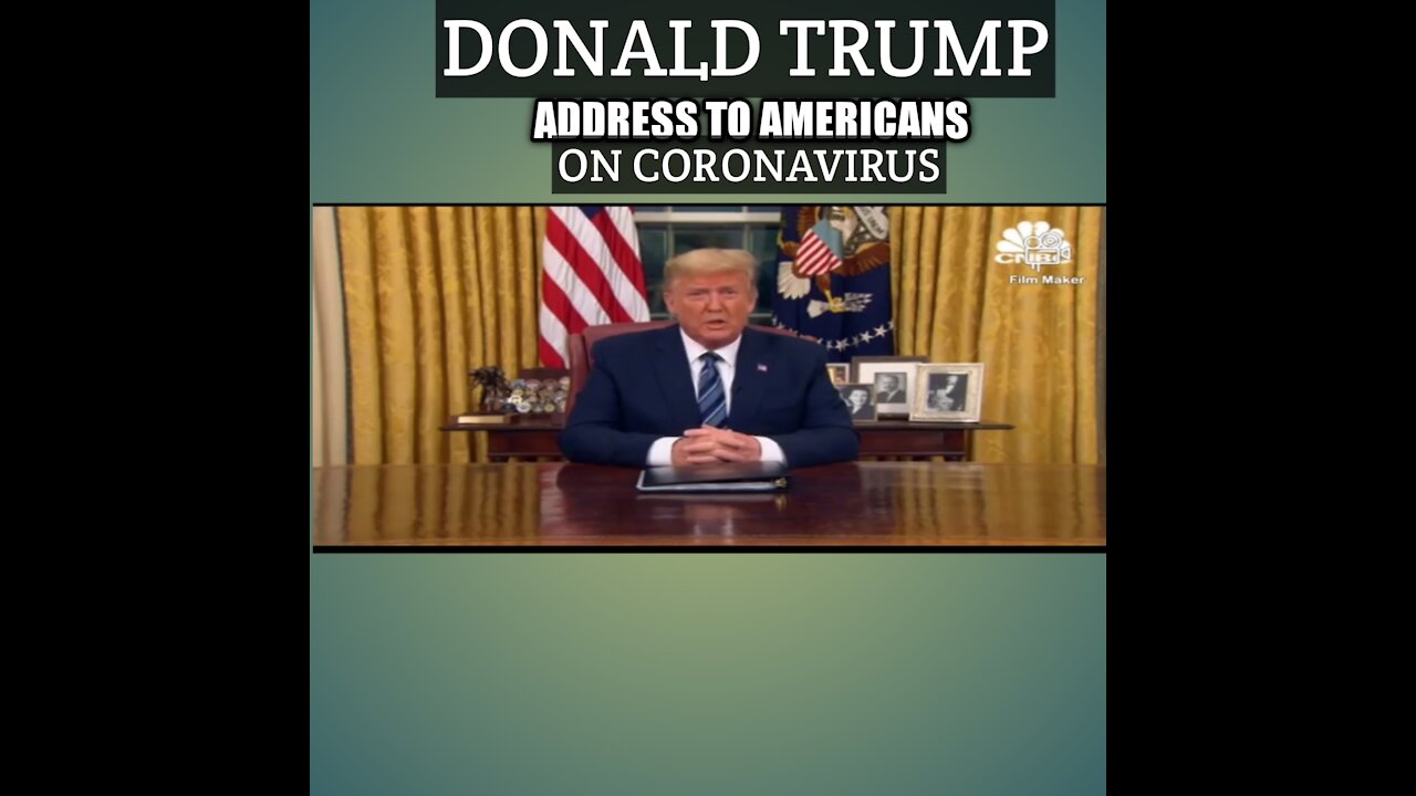 Donald Trump address to Americans on coronavirus pandemic