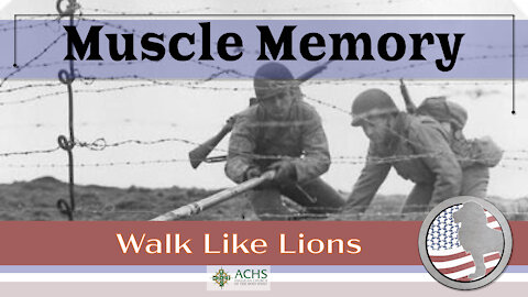 "Muscle Memory" Walk Like Lions Christian Daily Devotion with Chappy Jan 18, 2021