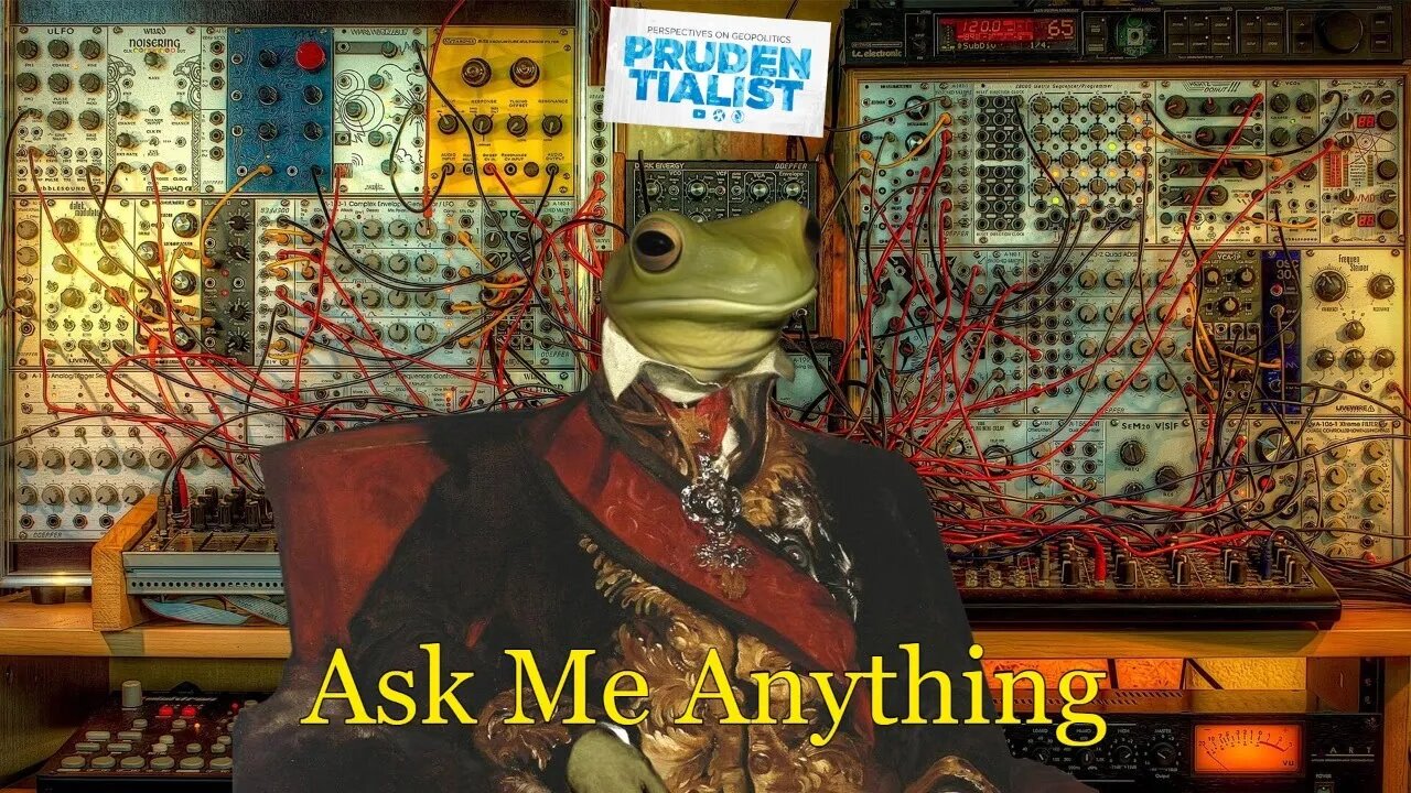 Prudent Observations #59: Ask Me Anything