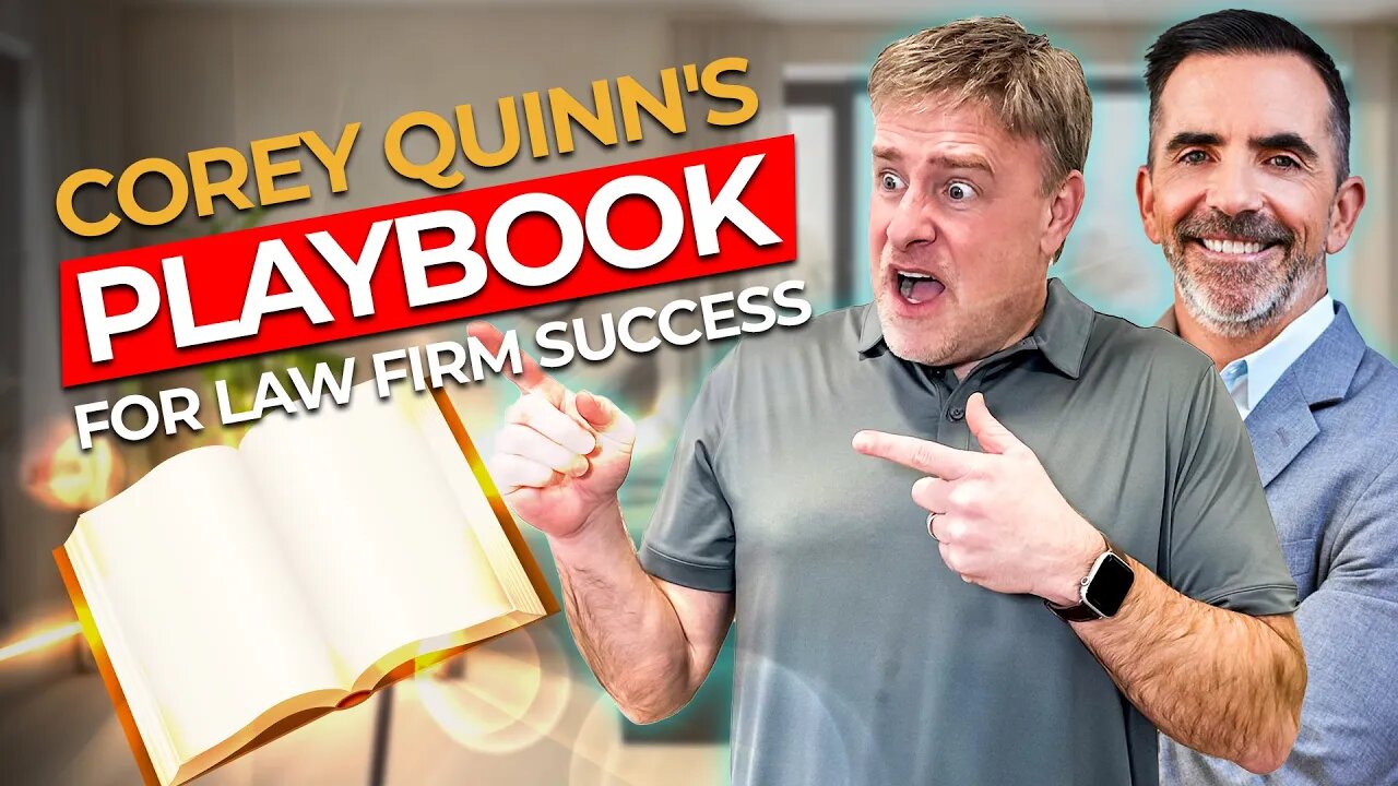 Corey Quinn's Playbook for Family Law Firm Success