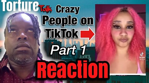 (((REACTION))) Some crazy people on TIKTOK part 1