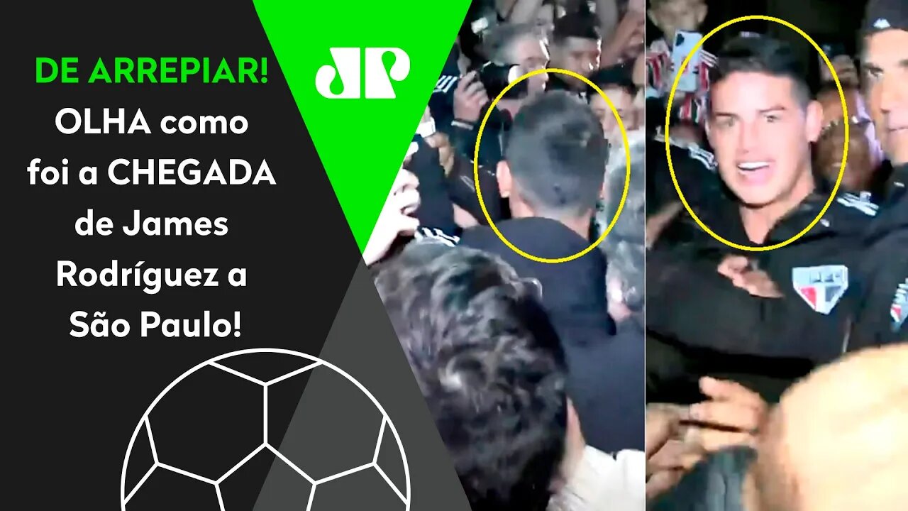 SURREAL! DE ARREPIAR! James Rodríguez CHEGA a São Paulo com FESTA ABSURDA da TORCIDA no AEROPORTO!