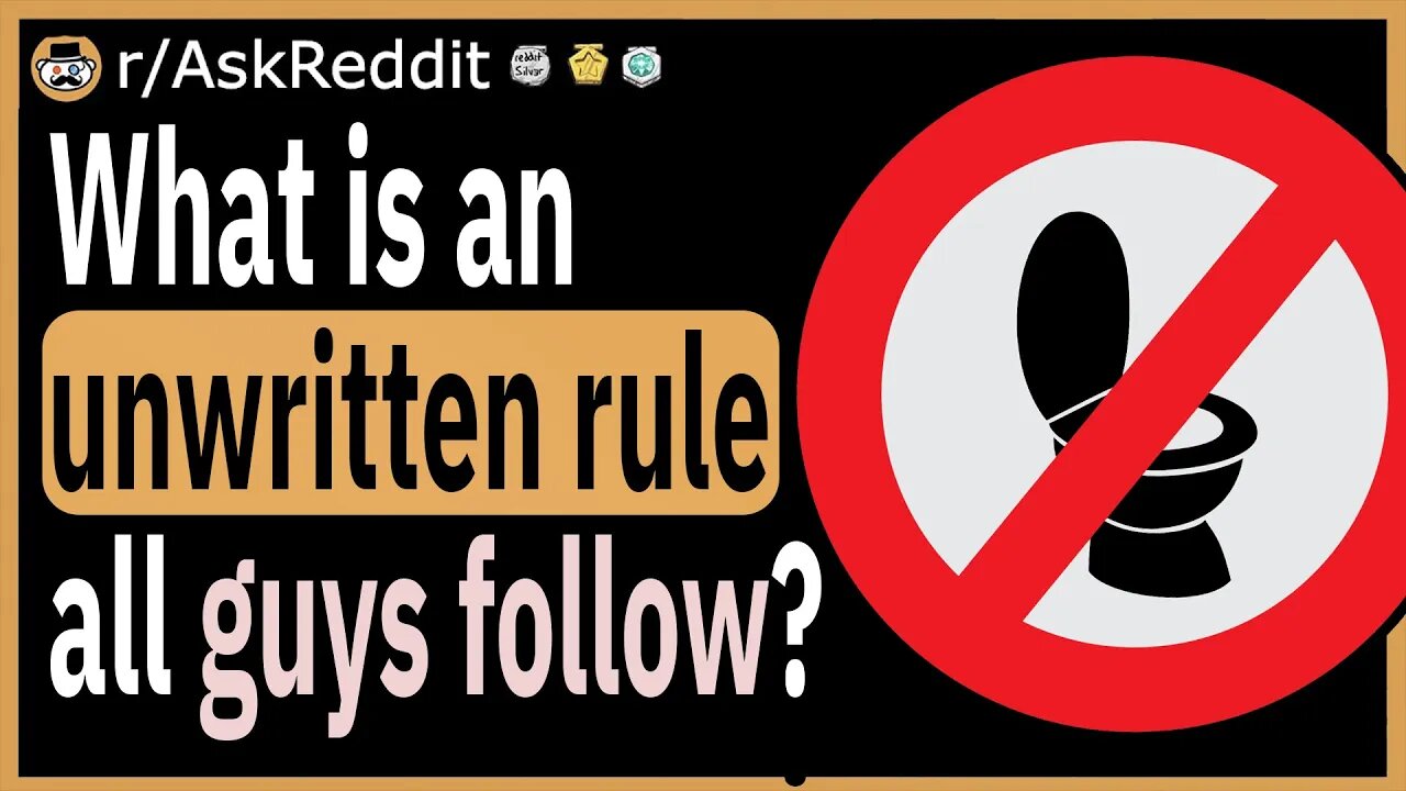 What is an unwritten rule that all guys follow?