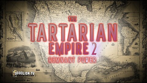 The Tartarian Empire Documentary Part 2