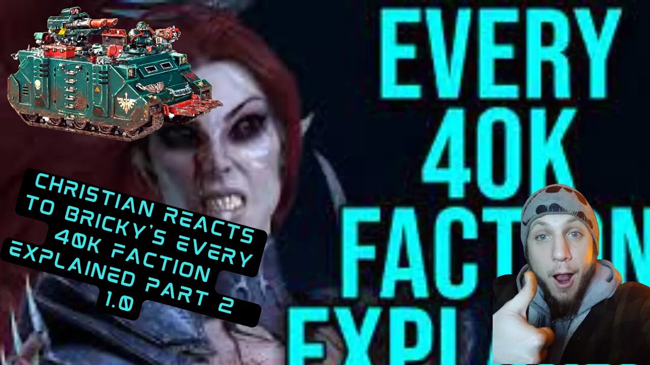 Christian Reacts to Bricky's Every Warhammer 40k Faction explained part 2 | 1.0