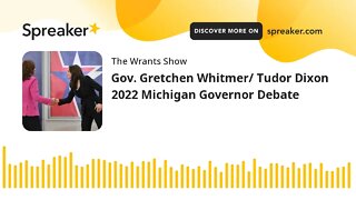 Gov. Gretchen Whitmer/ Tudor Dixon 2022 Michigan Governor Debate