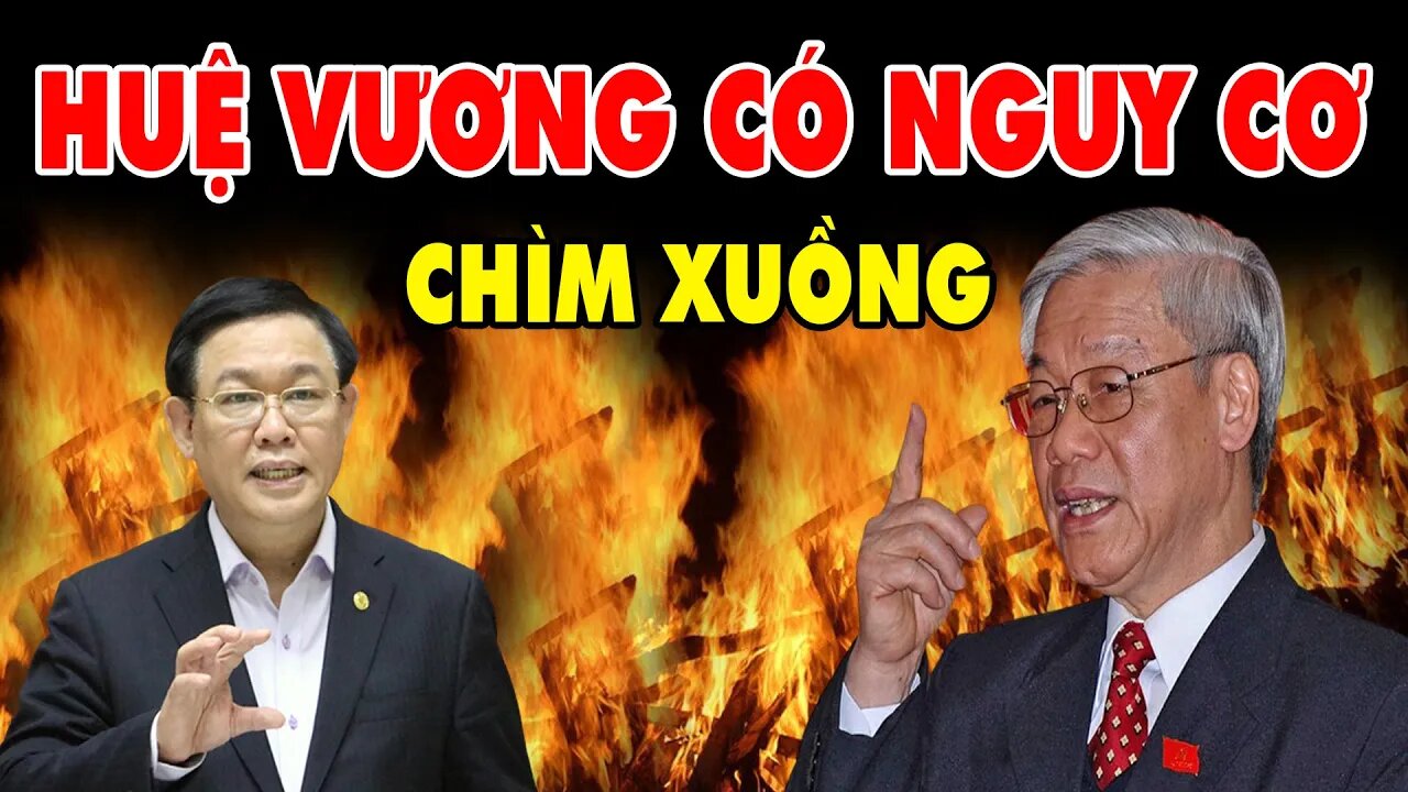 Vương Đình Huệ Trồi Lên Rồi Lại Lắng Xuống - Liệu Có CHÌM XUỒNG Giữa Chừng?