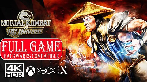 MORTAL KOMBAT VS DC UNIVERSE [FULL GAME] BACKWARDS COMPATIBLE✔️🎮4K 60ᶠᵖˢ HDR XBOX SERIES X