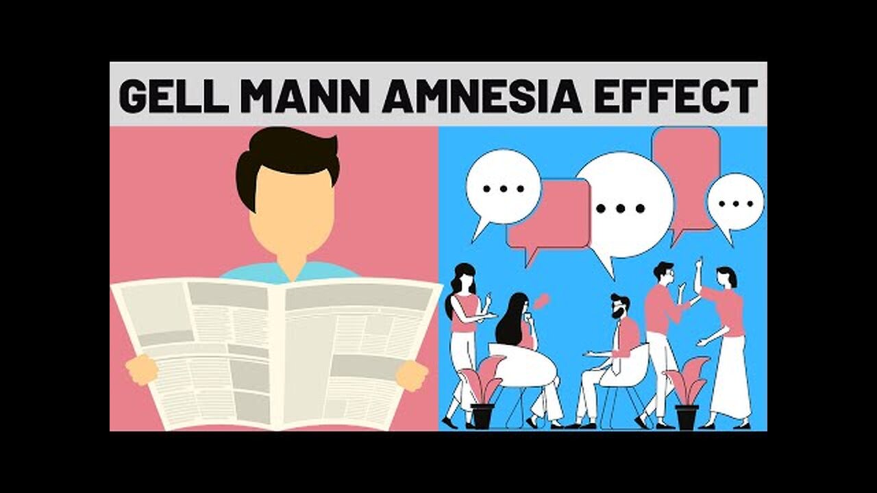 The Gell-Mann Amnesia Effect Explained (MOST PEOPLE SUFFER FROM THIS)