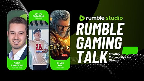 Rumble Gaming Talk W/Chris Pavlovski & SilverFox - #RumbleGaming