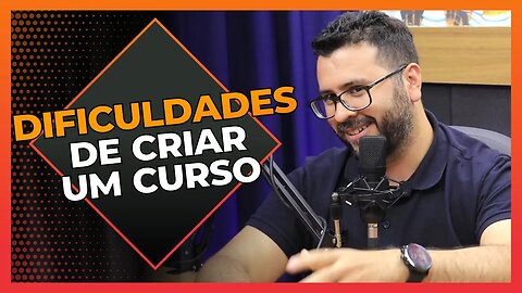 Dificuldades de se criar um curso | Cortes do Berger