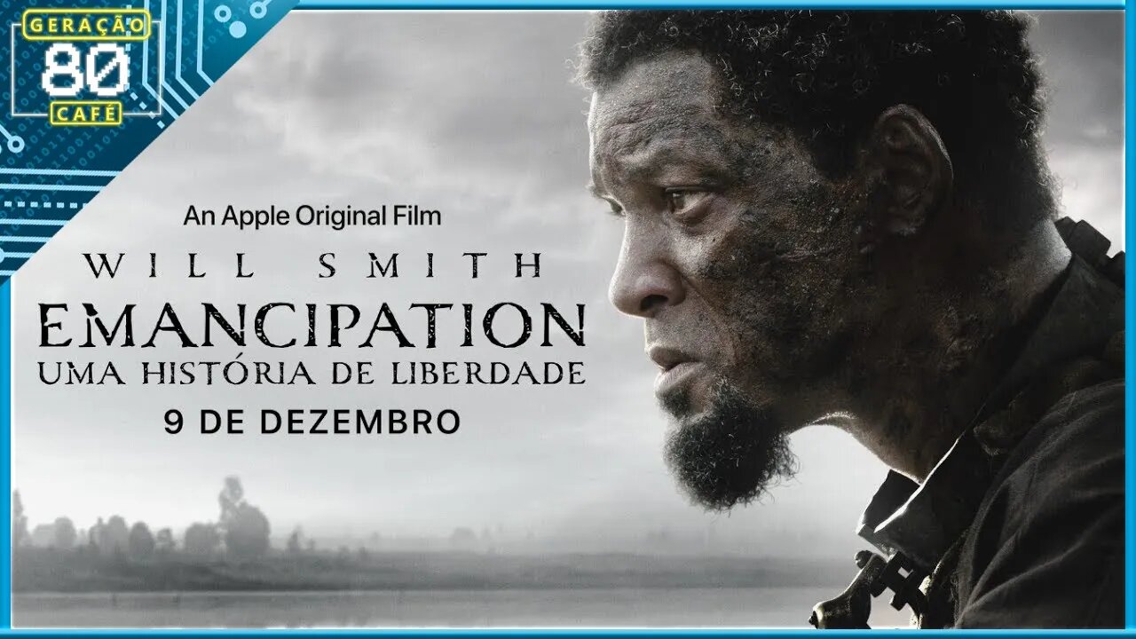 EMANCIPATION: UMA HISTÓRIA DE LIBERDADE - Trailer (Dublado)