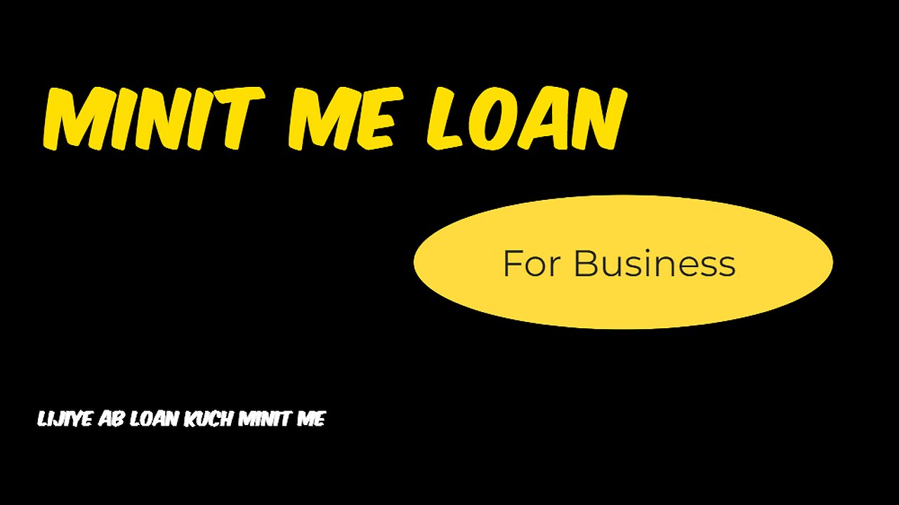 Sirf Kuch Minit me Business Loan