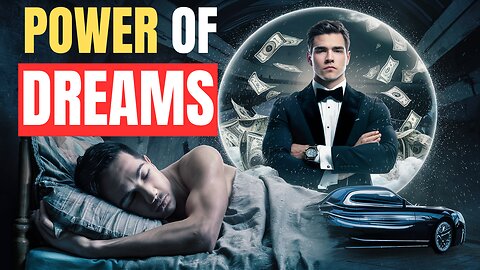 Unlocking the POWER of DREAMS : How Dreams Shape Your Reality !