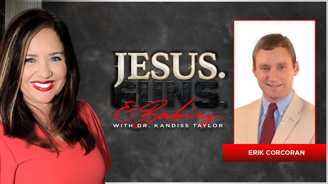 JESUS. GUNS. AND BABIES. w/ Dr. Kandiss Taylor ft Eric Corcoran