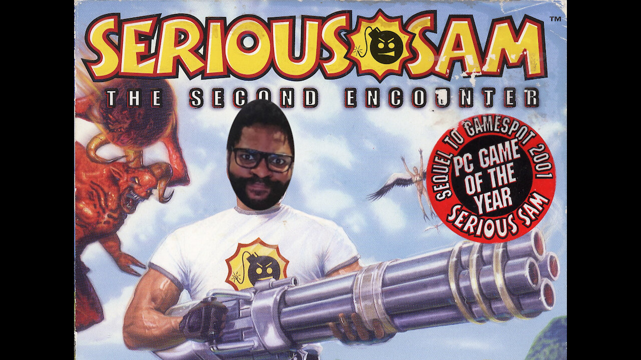 A friend made me discover Serious Sam and WTF is that?
