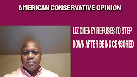 Liz Cheney refuses to step down after being censored