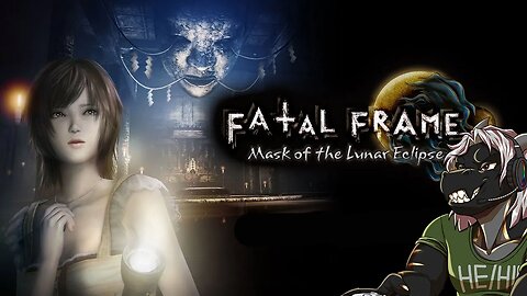 Fatal Frame: Mask of the Lunar Eclipse › O dragão destemido continua! (Patrocinada)