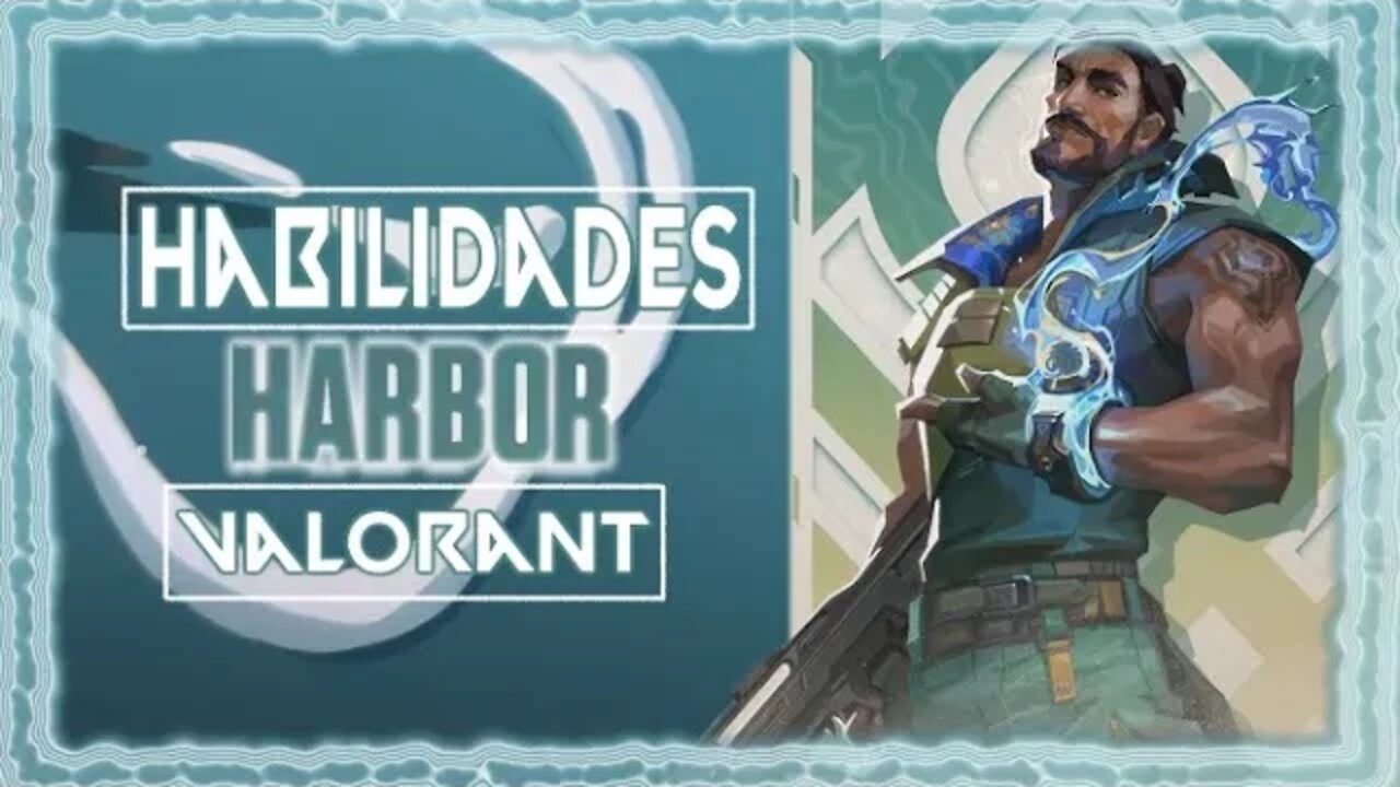 VALORANT | Mecânica de Habilidades Oficial do Harbor