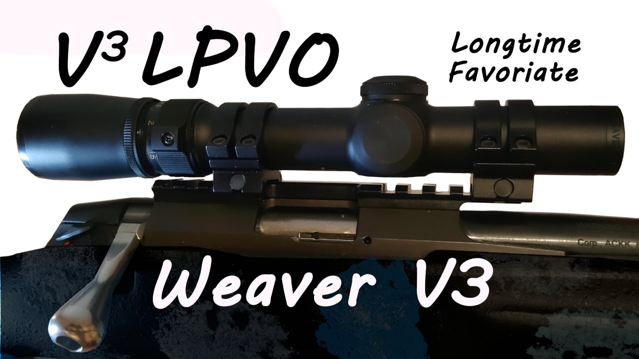 Weaver V3 - Longtime Favorite Very Low Powered Variable Optic