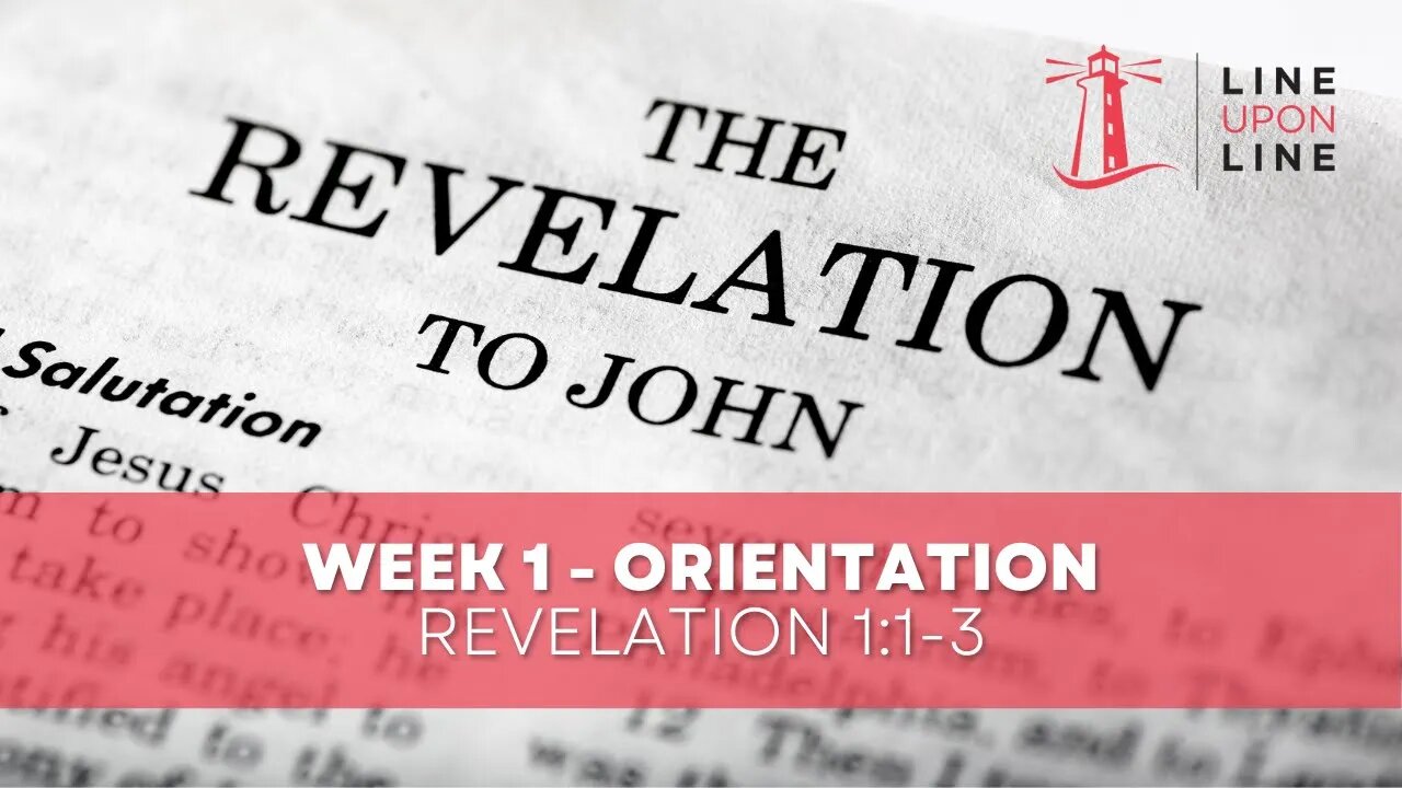 Replay Revelation Orientation and chapter 1:1- 3