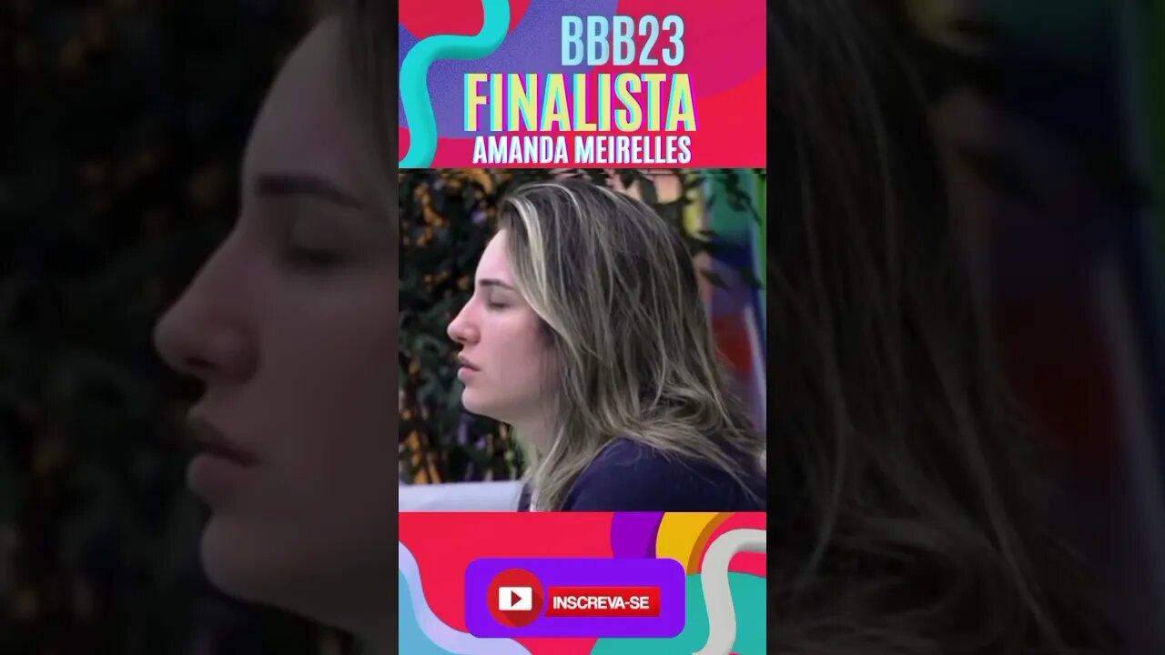 AMANDA MEIRELLES BBB 23 FINALISTA #corta #bbb23 #bbb #exclusivo