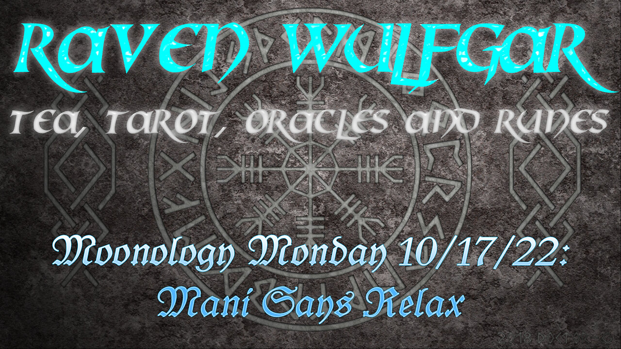 #MoonologyMonday 10/17/22: Mani Says Relax