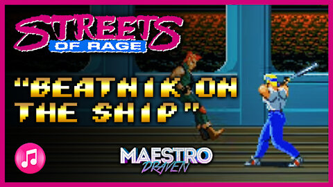 "Beatnik On The Ship" • Stage 05 (Expanded & Enhanced) - STREETS OF RAGE