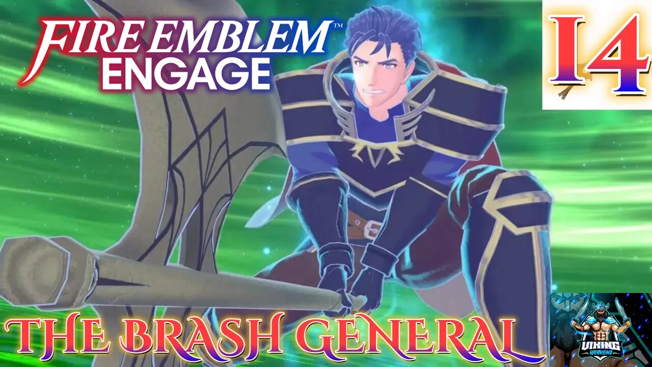 Fire Emblem Engage Playthrough Part 14: The Brash General