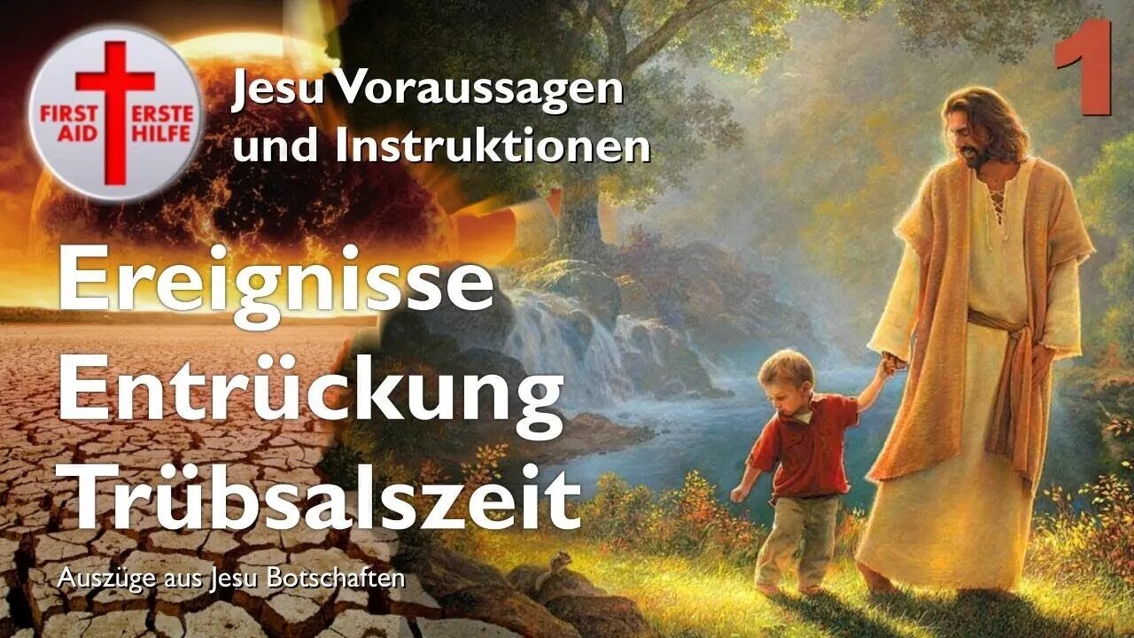 1/7 Die Hölle auf Erden Entrückung, Aliens & Trübsalszeit ❤️ Jesu Voraussagen & Instruktionen